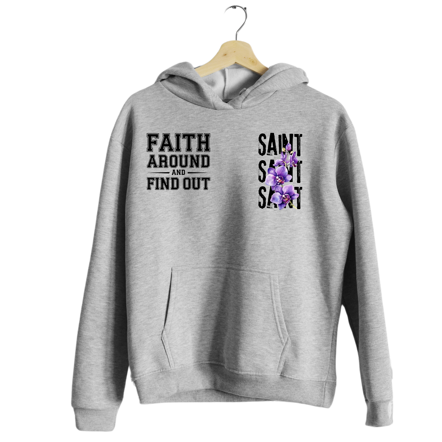 Faith around and find out - Vintage Saint Hoodie